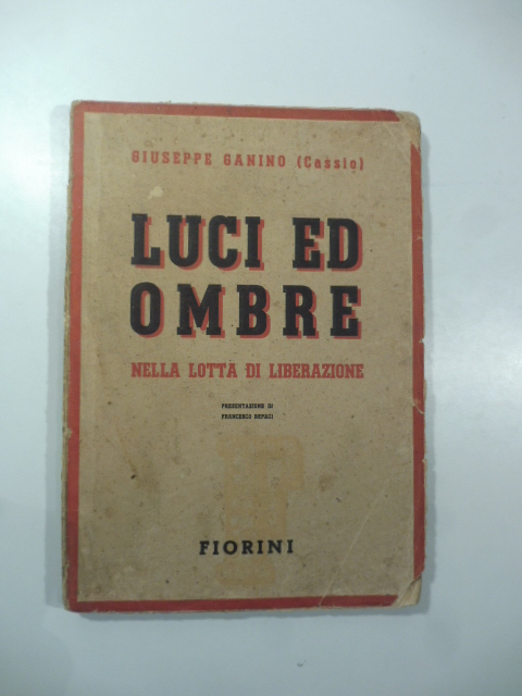 Luci ed ombre nella lotta di liberazione